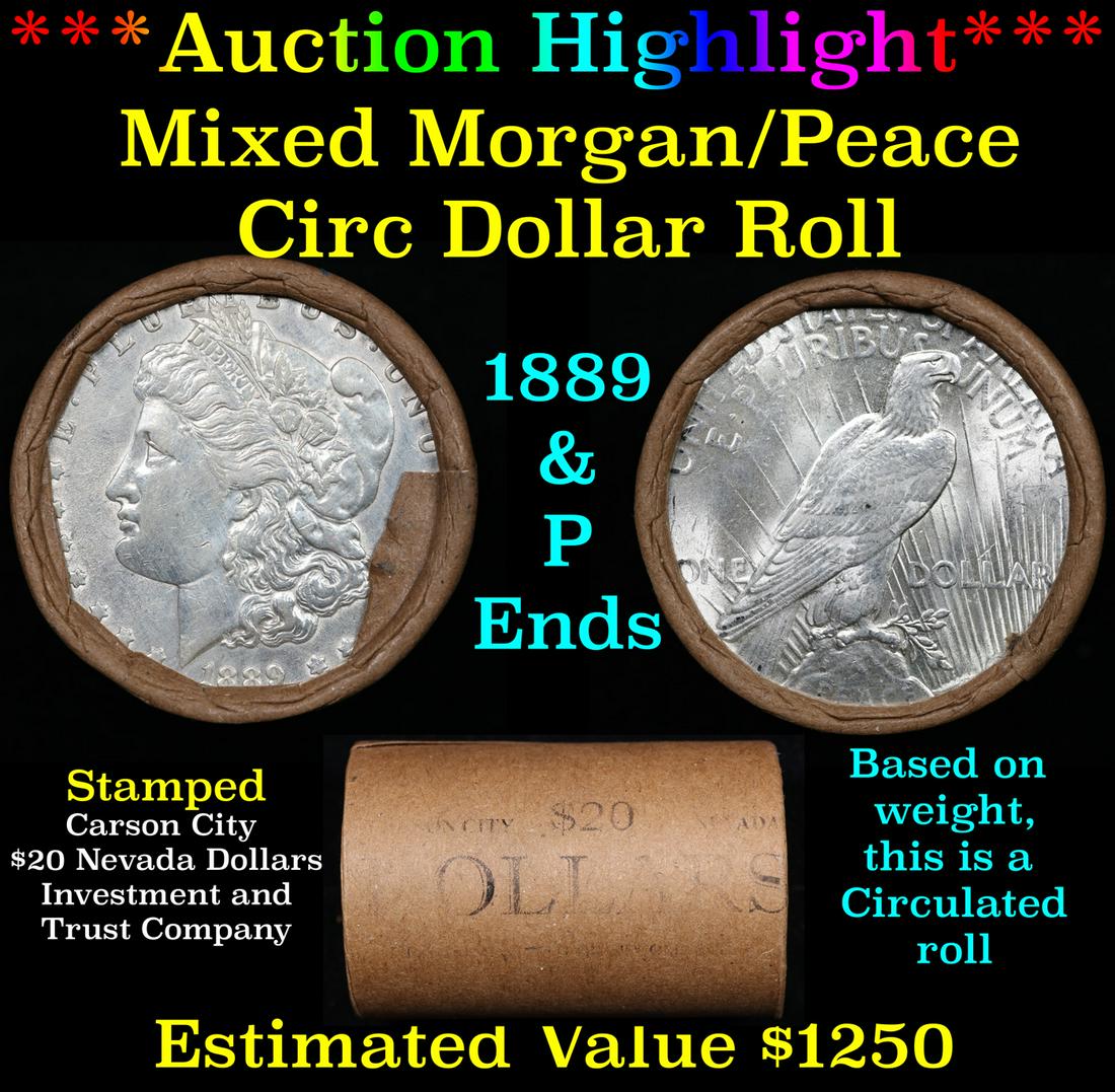 ***Auction Highlight*** Mixed Morgan/Peace Circ silver dollar roll, 20 coin 1889 & 'P' Ends (fc) (1 of 4)