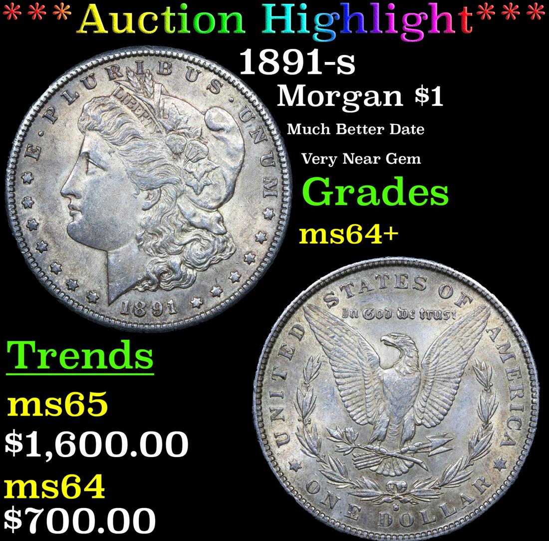 ***Auction Highlight*** 1891-s Morgan Dollar $1 Graded ms64+ By SEGS (fc) (1 of 3)