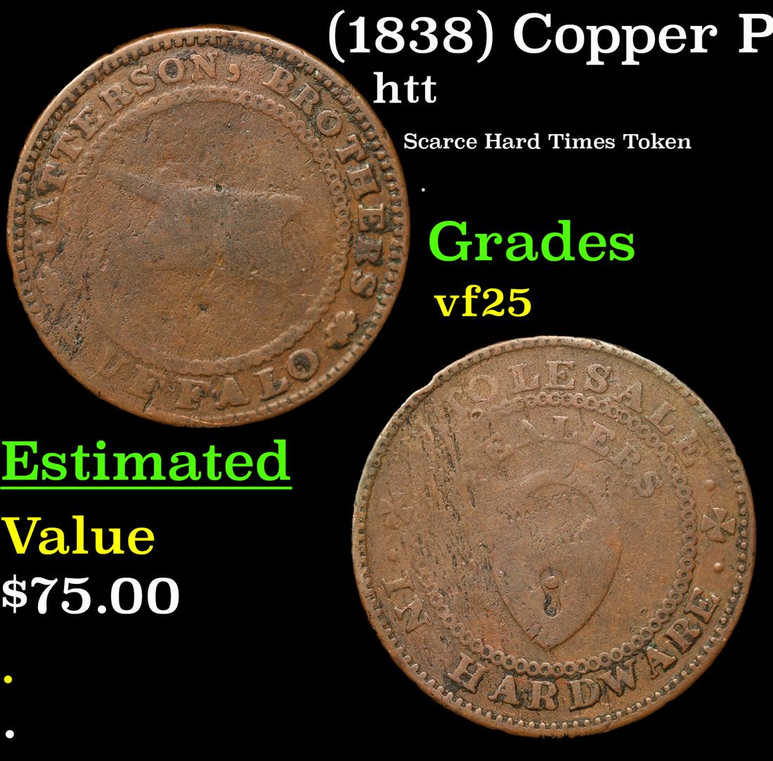 (1838) Copper Patterson Bros Buffalo NY Hard Times Token HT-212A 1c Grades vf+ (1 of 3)