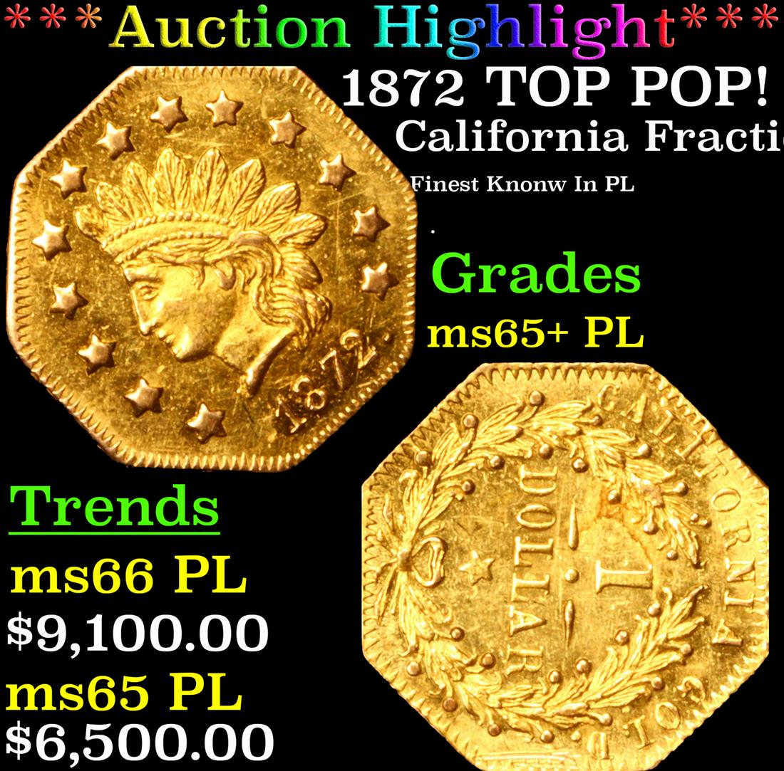 ***Auction Highlight*** 1872 California Fractional Gold $1 TOP POP! BG-1120 Graded ms65+ PL By SEGS (1 of 3)
