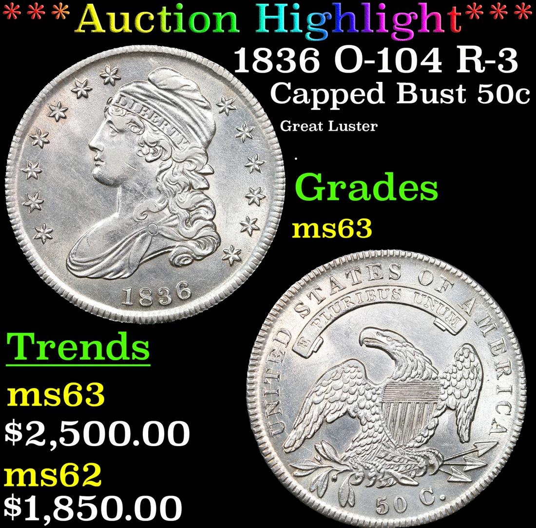 ***Auction Highlight*** 1836 Capped Bust Half Dollar O-104 R-3 50c Graded ms63 By SEGS (fc) (1 of 3)