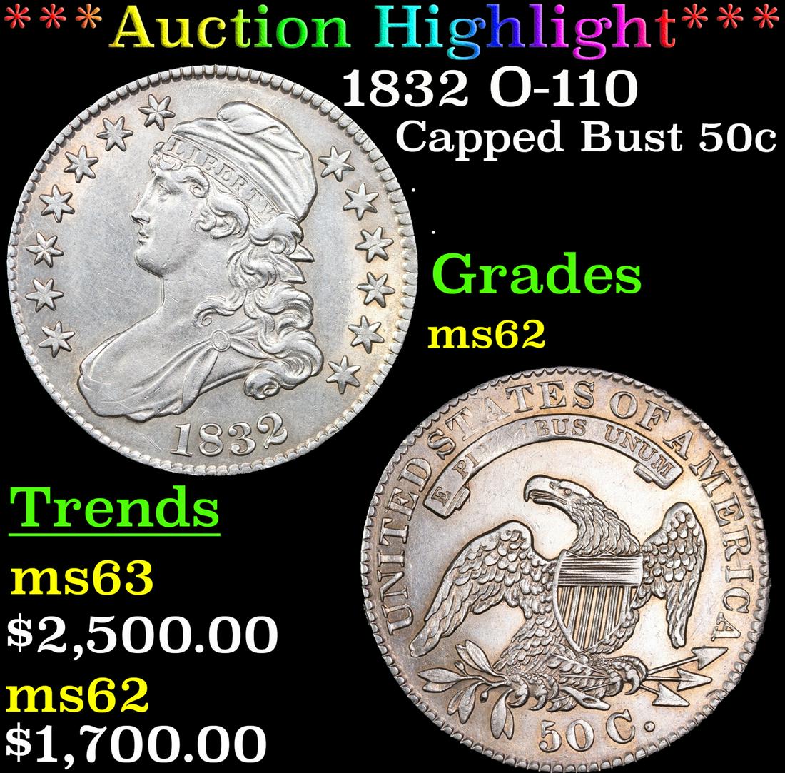 ***Auction Highlight*** 1832 Capped Bust Half Dollar O-110 50c Graded ms62 By SEGS (fc) (1 of 3)