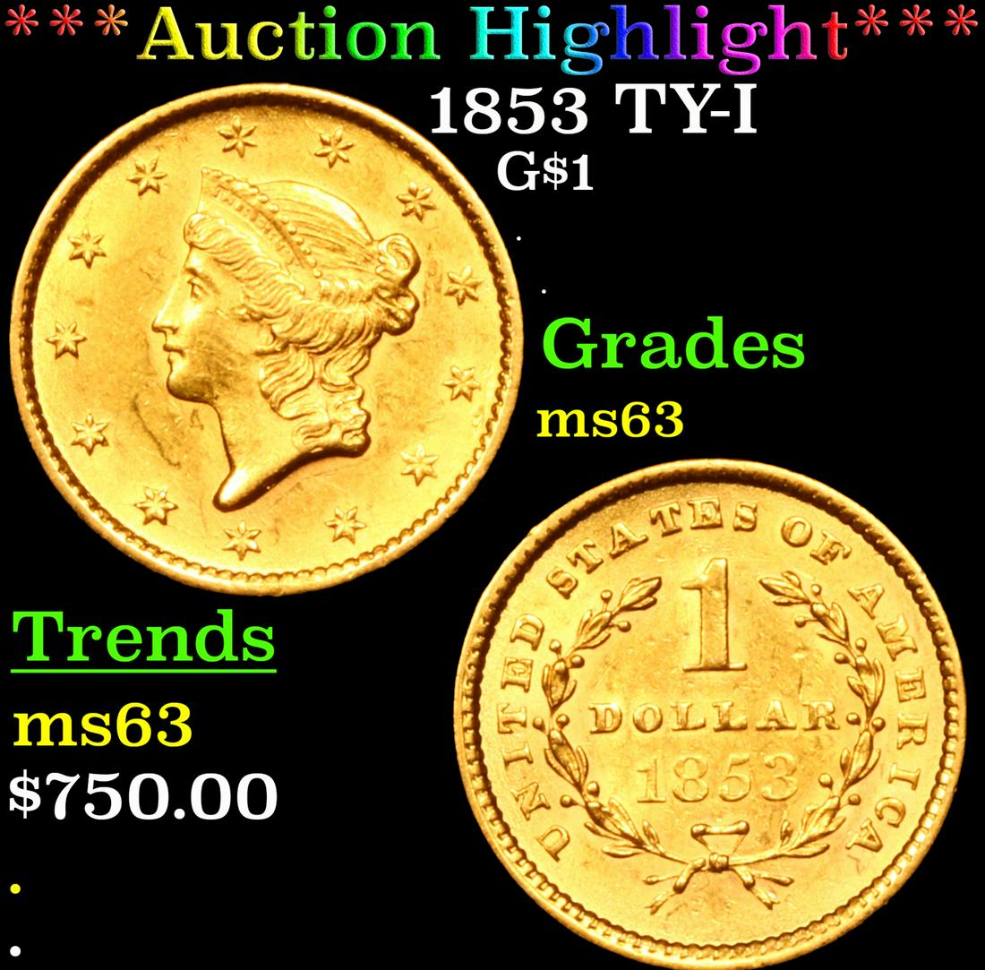 ***Auction Highlight*** 1853 Gold Dollar TY-I $1 Graded ms63 By SEGS (fc) (1 of 3)