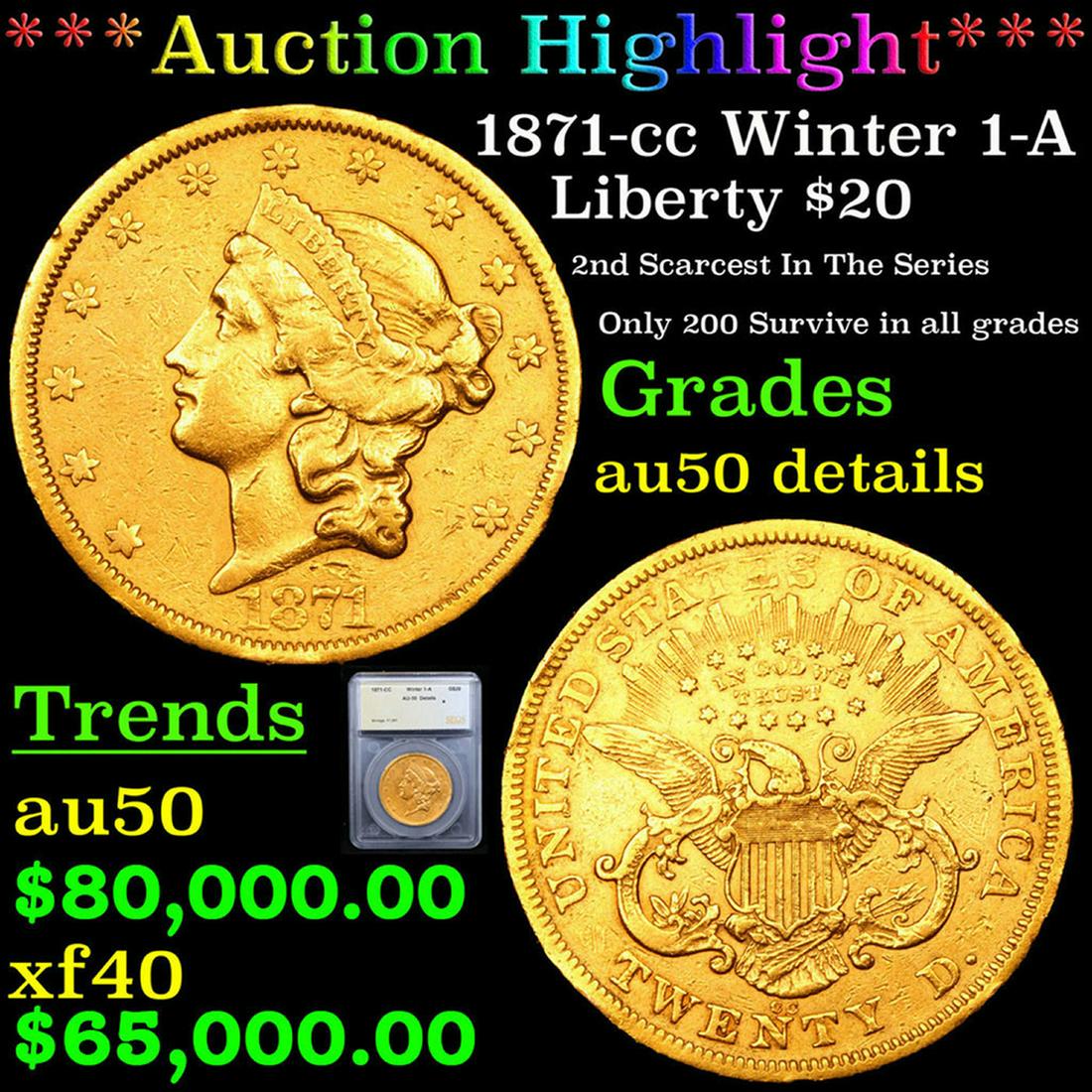 ***Auction Highlight*** 1871-cc Gold Liberty Double Eagle Winter 1-A $20 Graded au50 details By SEGS (1 of 13)