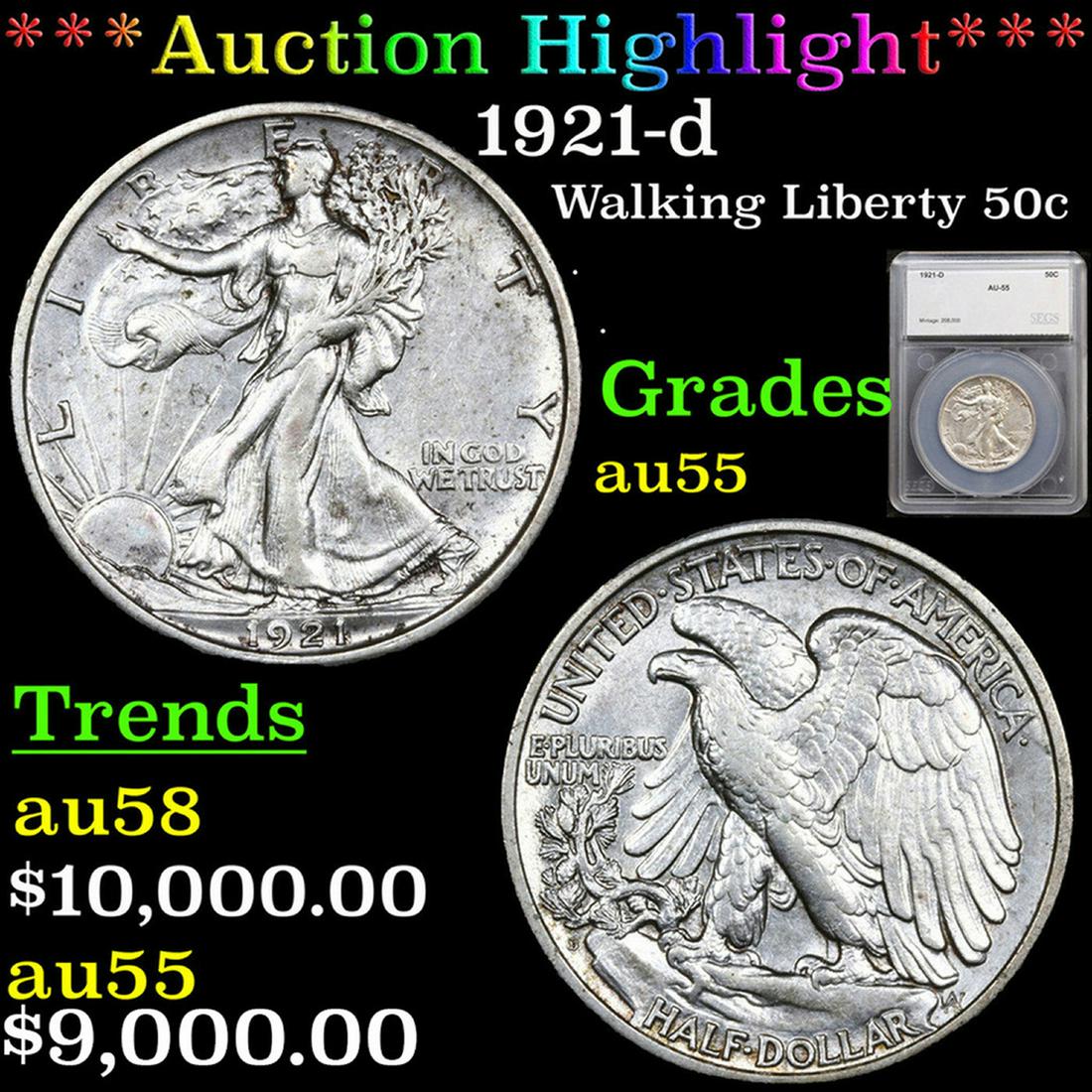 ***Auction Highlight*** 1921-d Walking Liberty Half Dollar 50c Graded au55 By SEGS (fc) (1 of 5)