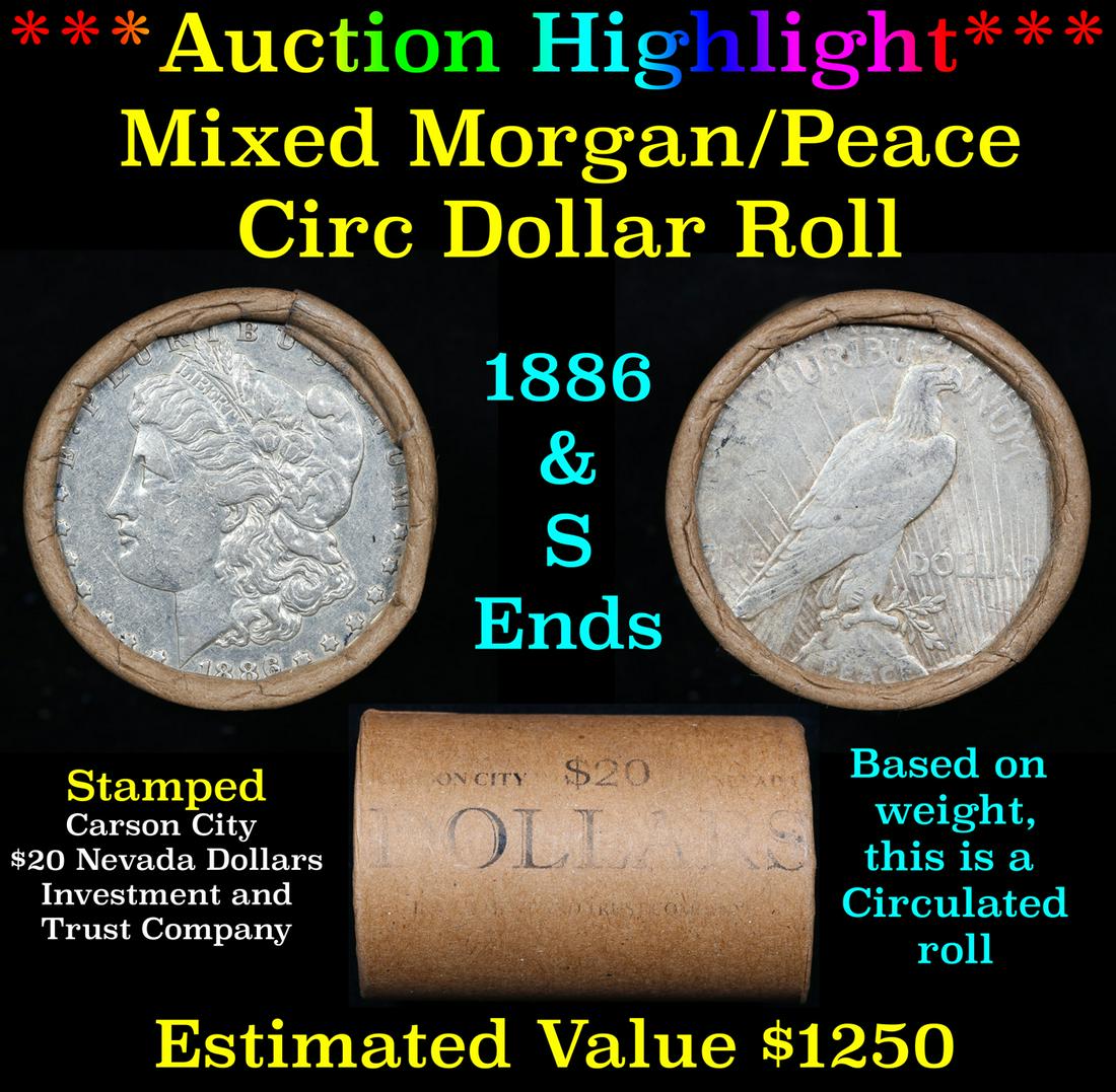 ***Auction Highlight*** Mixed Morgan/Peace Circ silver dollar roll, 20 coin 1886 & 'S' Ends (fc) (1 of 4)