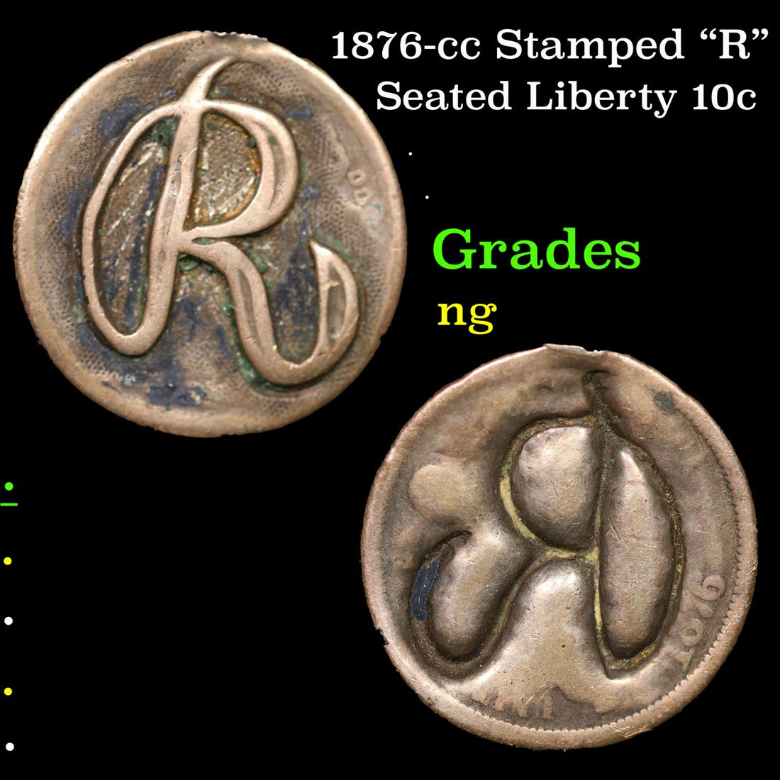 1876-cc Seated Liberty Dime Stamped "R" 10c Grades NG (1 of 3)