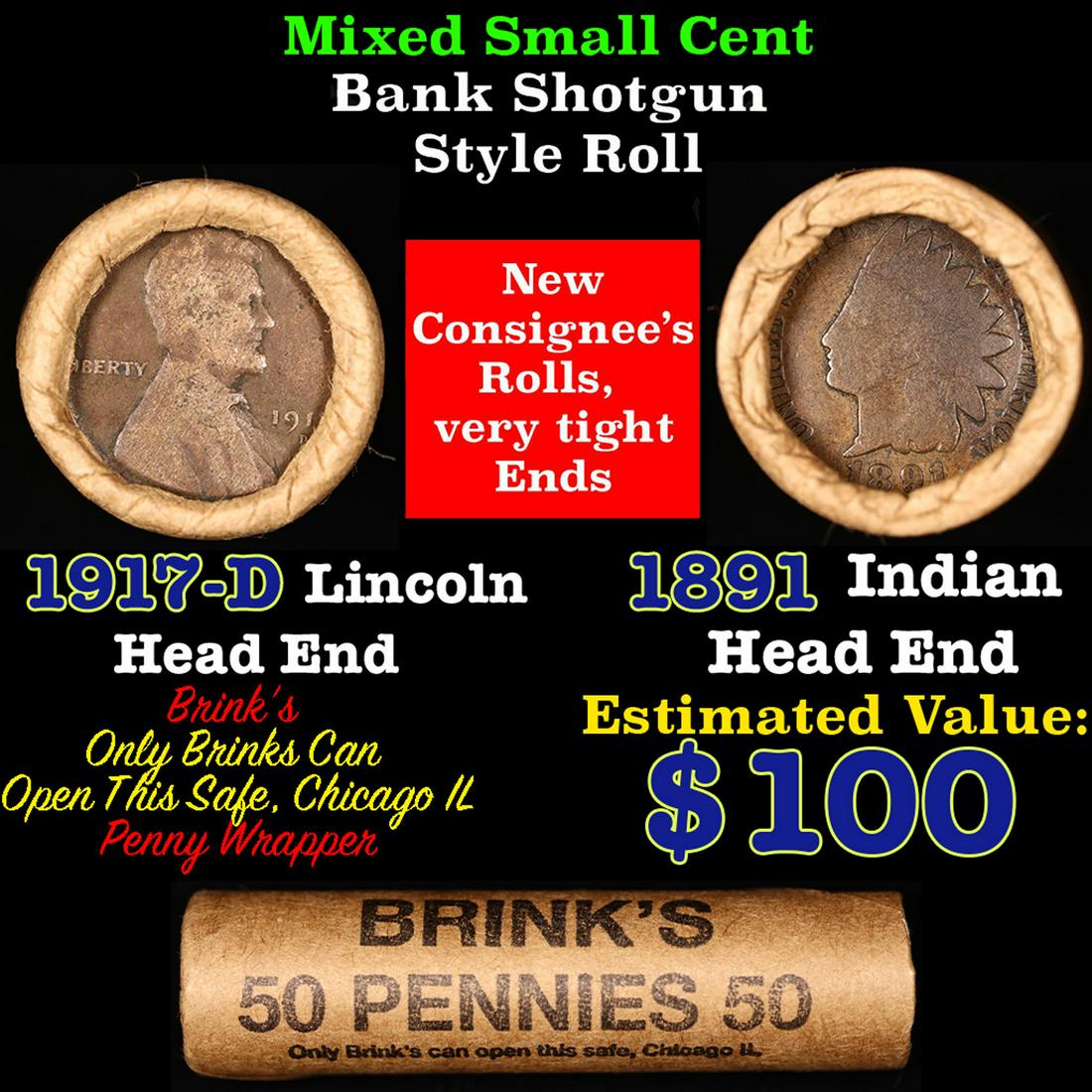 Mixed small cents 1c orig shotgun roll, 1917-d Wheat Cent, 1891 Indian Cent other end, Brinks (1 of 4)