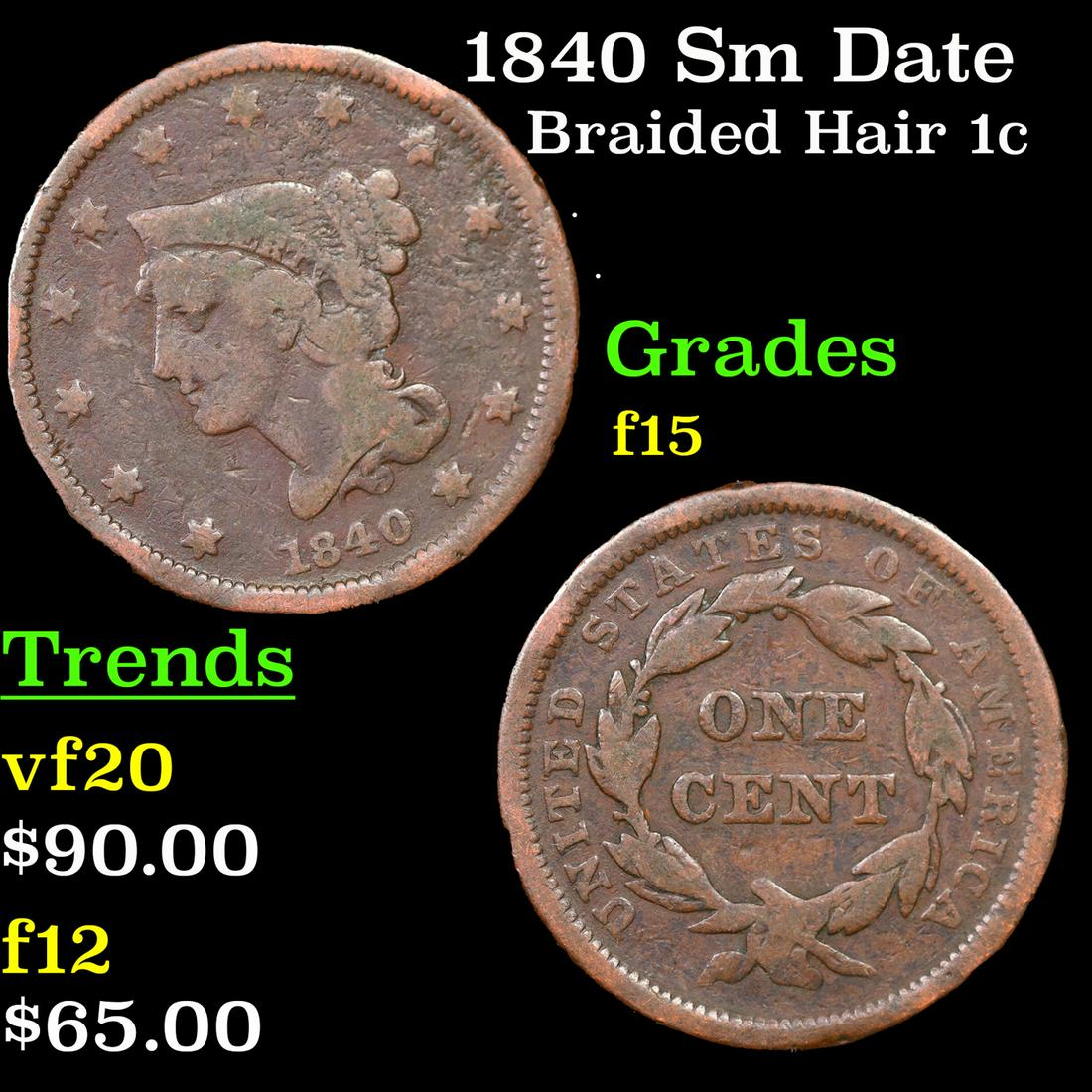 1840 Sm Date Braided Hair Large Cent 1c Grades f+ (1 of 3)