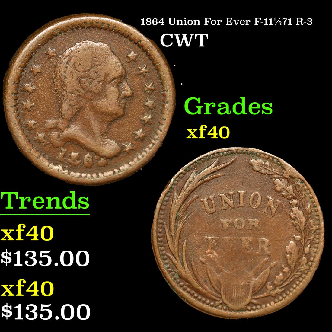 1864 Union For Ever Civil War Token F-111/271 R-3 1c Grades xf (1 of 3)