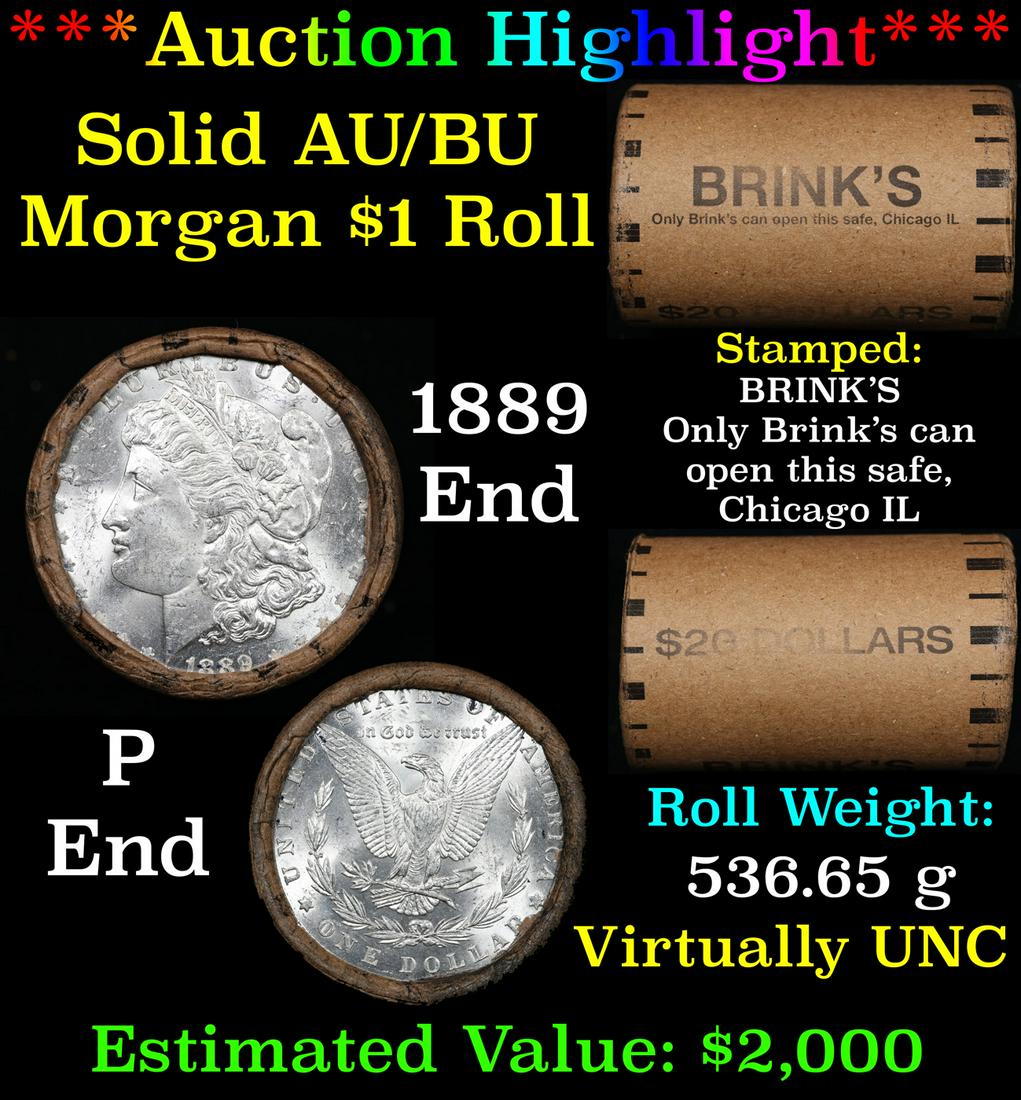 ***Auction Highlight***  AU/BU Slider Brinks Shotgun Morgan $1 Roll 1889 & P Ends Virtually UNC (fc) (1 of 5)