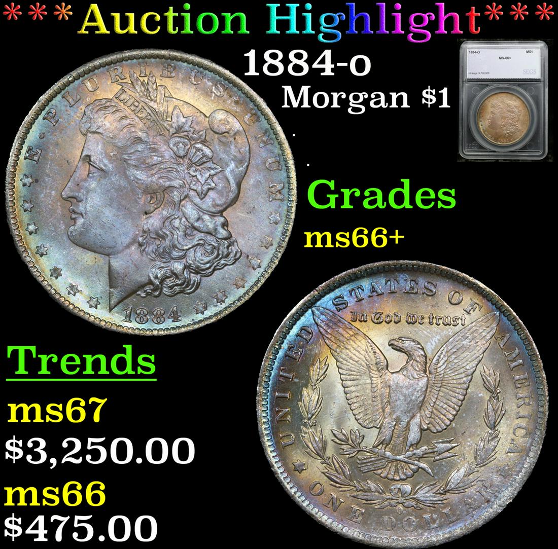 ***Auction Highlight*** 1884-o Morgan Dollar $1 Graded ms66+ By SEGS (fc) (1 of 5)
