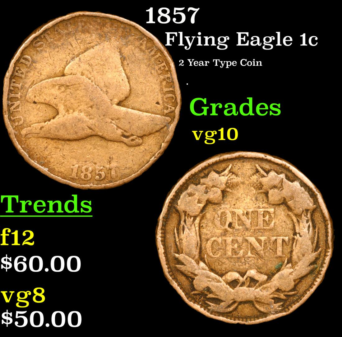 1857 Flying Eagle Cent 1c Grades vg+: 1857 Flying Eagle Cent 1c Grades vg+. 0
