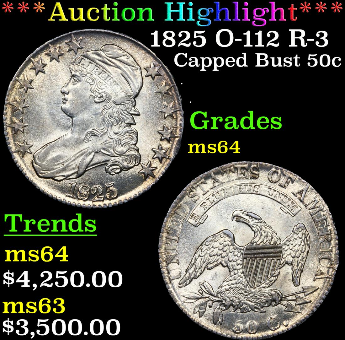 ***Auction Highlight*** 1825 Capped Bust Half Dollar O-112 R-3 50c Graded ms64 By SEGS (fc) (1 of 5)