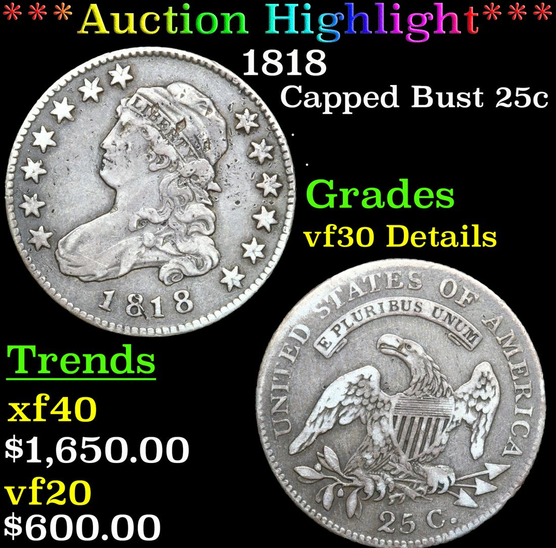 ***Auction Highlight*** 1818 Capped Bust Quarter 25c Graded vf30 Details By SEGS (fc) (1 of 5)
