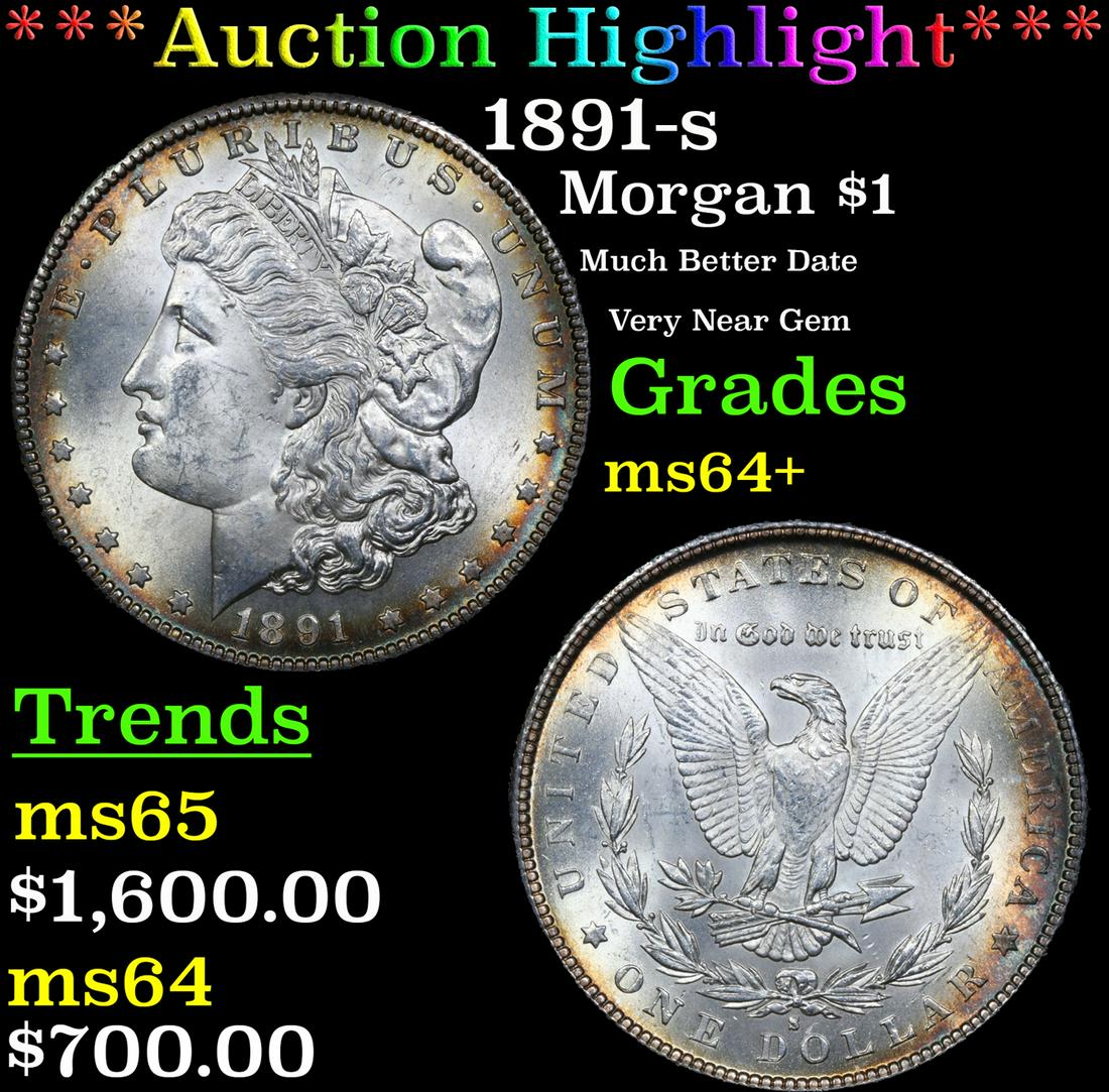 ***Auction Highlight*** 1891-s Morgan Dollar $1 Graded ms64+ By SEGS (fc) (1 of 5)
