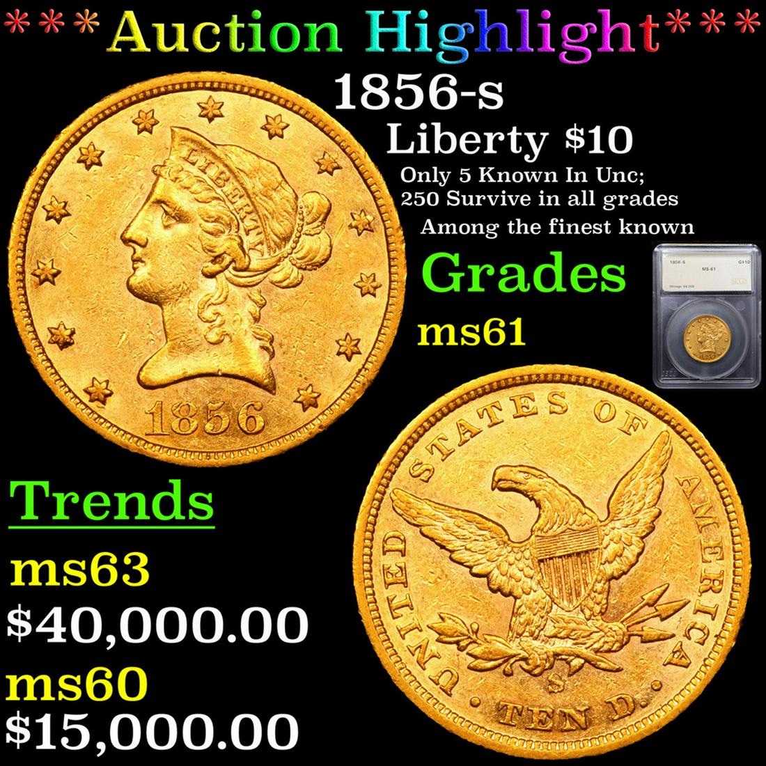 ***Auction Highlight*** 1856-s Gold Liberty Eagle $10 Graded ms61 By SEGS (fc) (1 of 7)