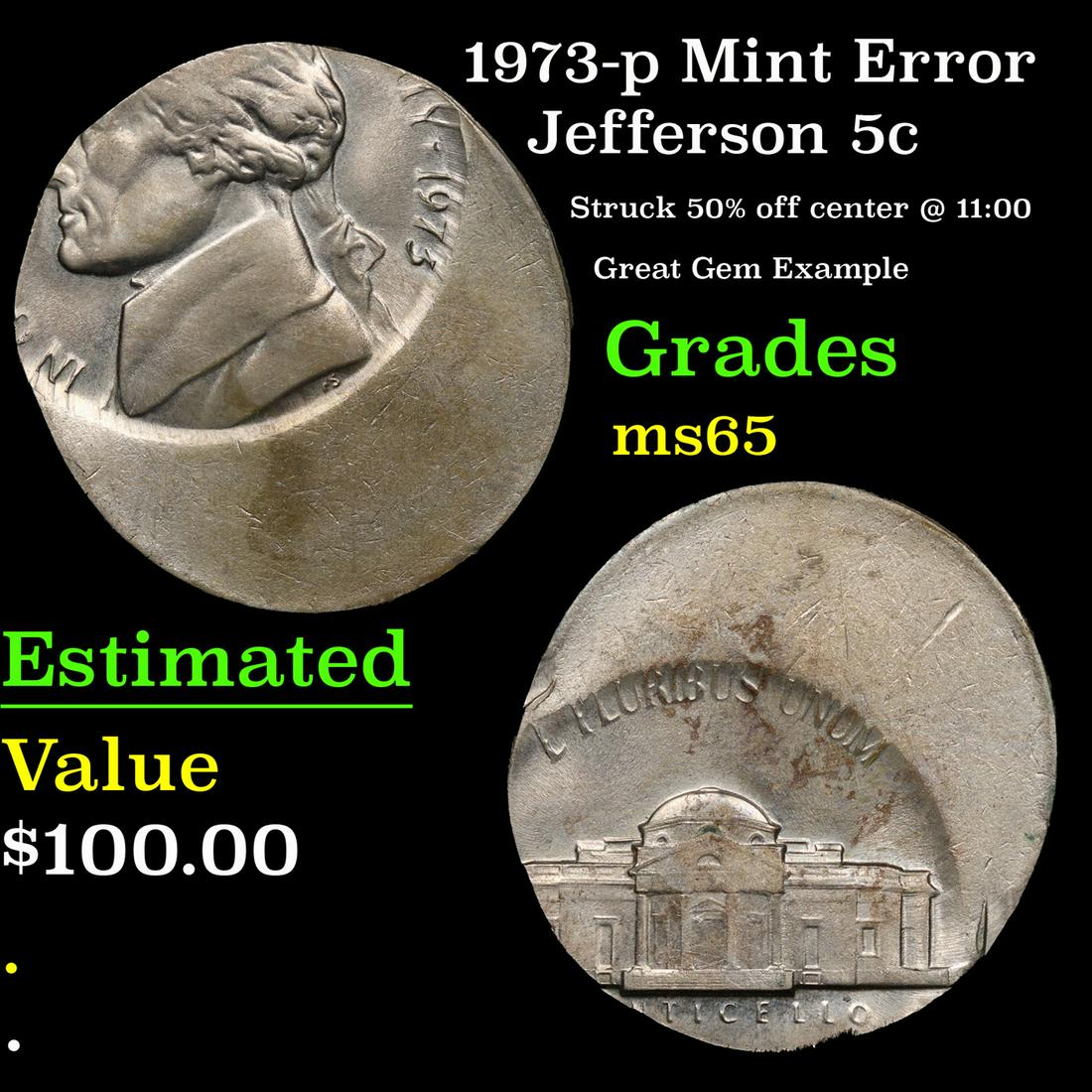 1973-p Jefferson Nickel Mint Error 5c Grades GEM Unc (1 of 3)