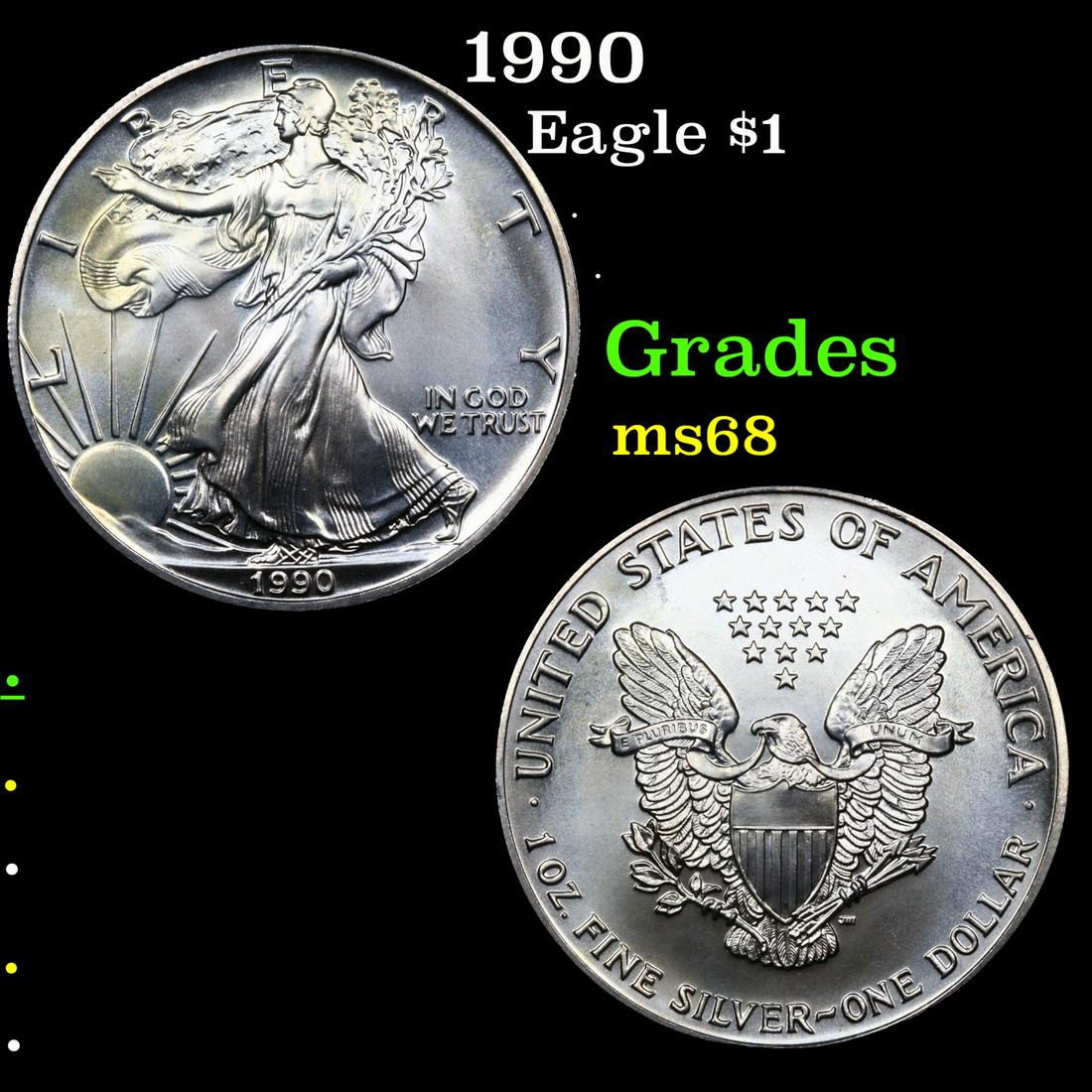 1990 Silver Eagle Dollar $1 Grades GEM+++ Unc (1 of 3)