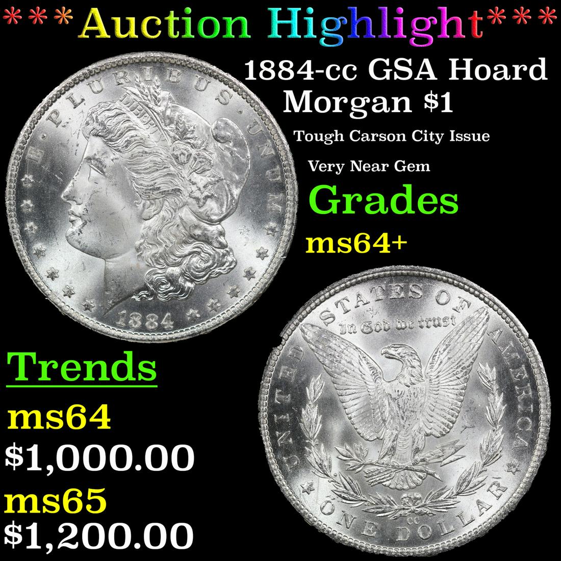 ***Auction Highlight*** NGC 1884-cc Morgan Dollar GSA Hoard $1 Graded ms64+ By NGC (fc) (1 of 6)