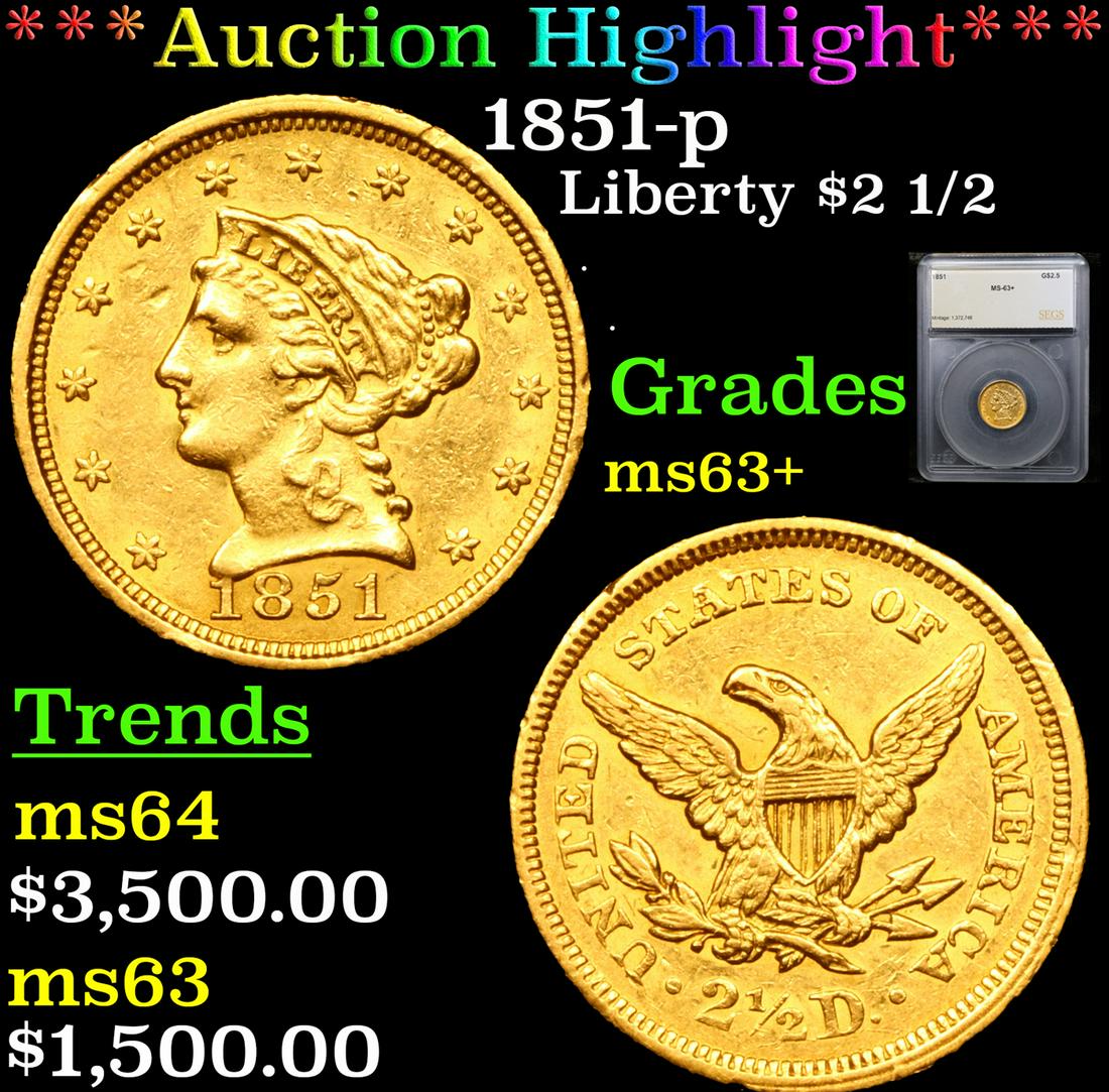 ***Auction Highlight*** 1851-p Gold Liberty Quarter Eagle $2 1/2 Graded ms63+ By SEGS (fc) (1 of 5)