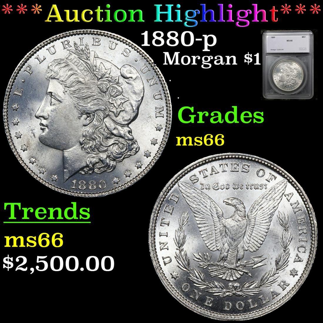 ***Auction Highlight*** 1880-p Morgan Dollar $1 Graded ms66 By SEGS (fc) (1 of 5)