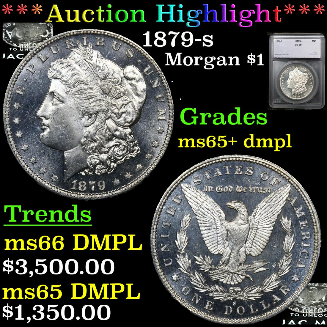 ***Auction Highlight*** 1879-s Morgan Dollar $1 Graded ms65+ dmpl By SEGS (fc) (1 of 7)