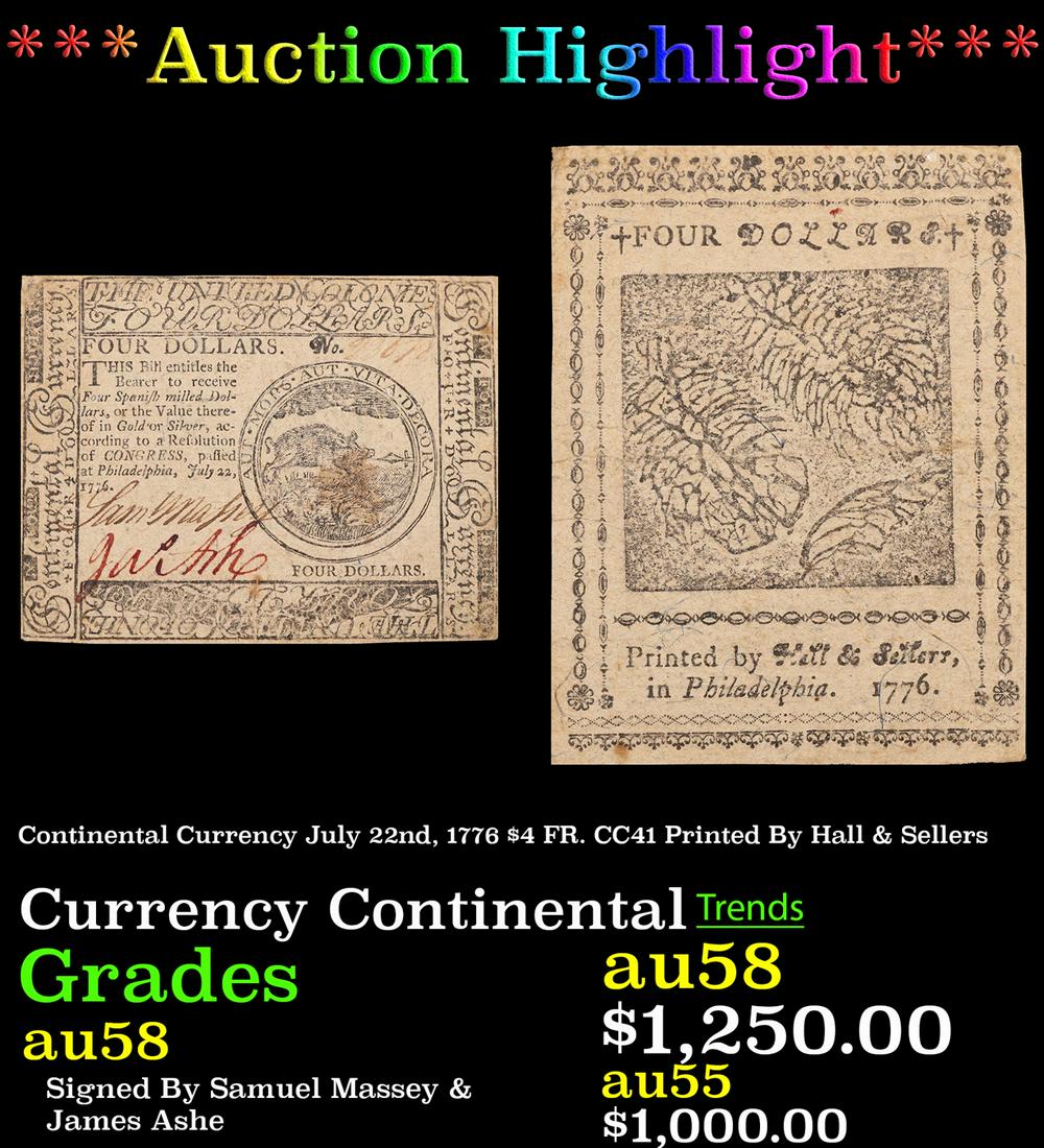 ***Auction Highlight*** Continental Currency July 22nd, 1776 $4 FR. CC41 Printed By Hall & Sellers (1 of 3)