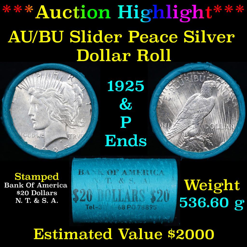 ***Auction Highlight*** AU/BU Slider Bank Of America Peace $1 Roll 1925 & P Ends Virtually UNC (fc) (1 of 4)