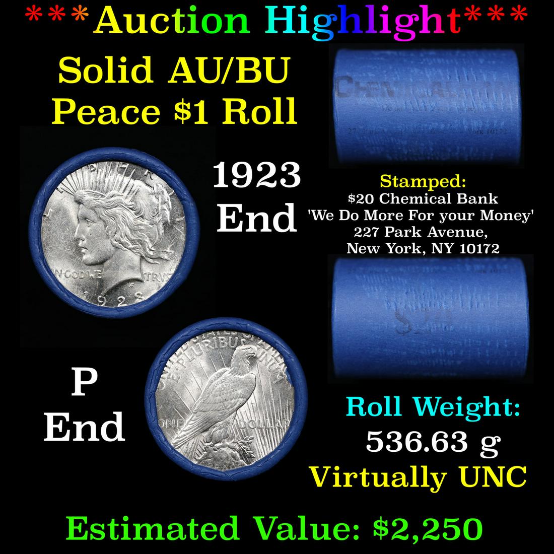 ***Auction Highlight*** AU/BU Slider Chemical Bank Shotgun Peace $1 Roll 1923 & P Ends Virtually UNC (1 of 5)