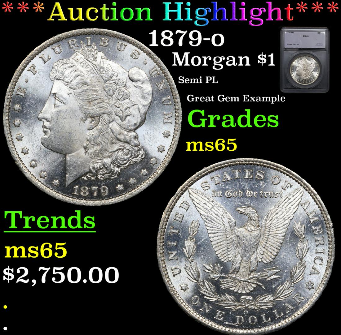 ***Auction Highlight*** 1879-o Morgan Dollar $1 Graded ms65 By SEGS (fc) (1 of 3)