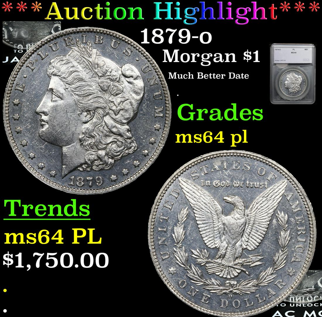 ***Auction Highlight*** 1879-o Morgan Dollar $1 Graded ms64 pl By SEGS (fc) (1 of 7)