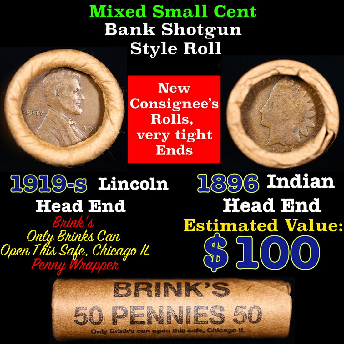 Mixed small cents 1c orig shotgun roll, 1919-s Wheat Cent, 1896 Indian Cent other end, brinks: Mixed small cents 1c orig shotgun roll, 1919-s Wheat Cent, 1896 Indian Cent other end, brinks Wrapper. The roll is held in an old Rare & Collectable Brinks 'Only Brinks Can Open This Safe, Chicago IL'