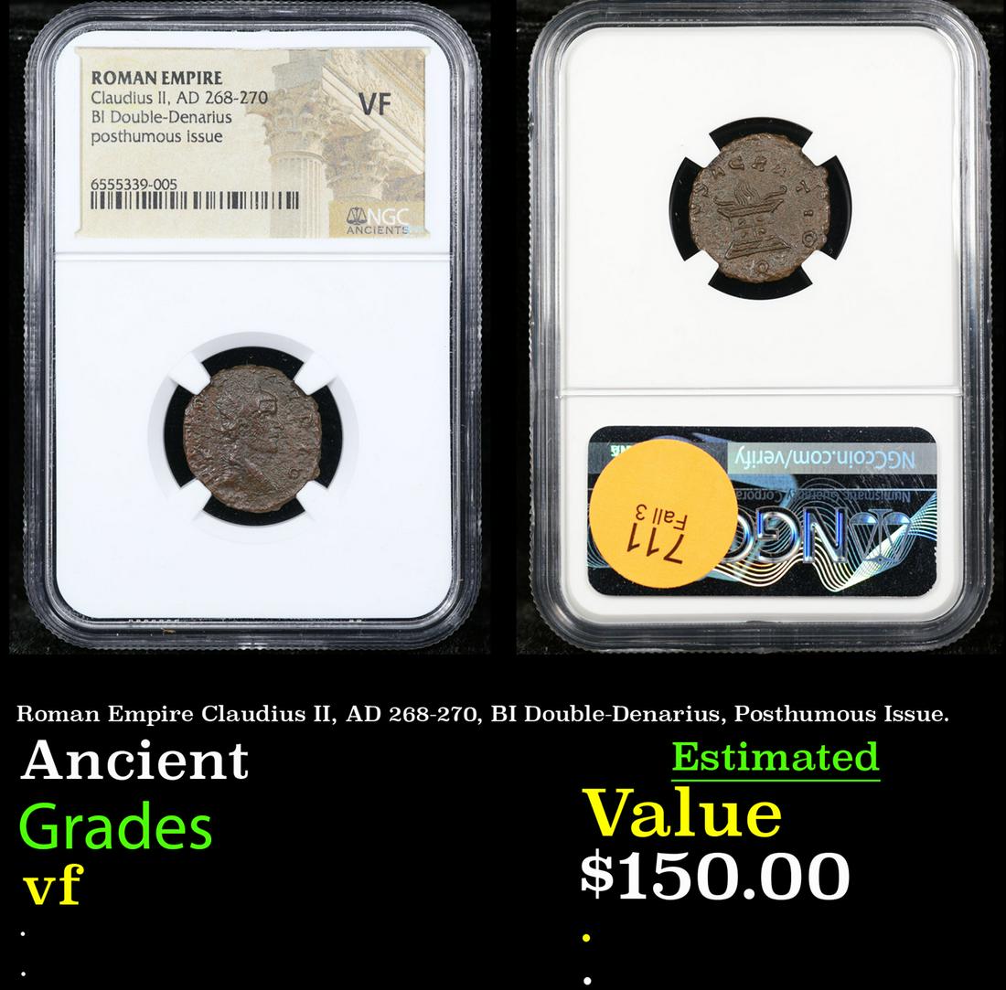 NGC Roman Empire Claudius II, AD 268-270, BI Double-Denarius, Posthumous Issue. Ancient Graded vf BY (1 of 3)