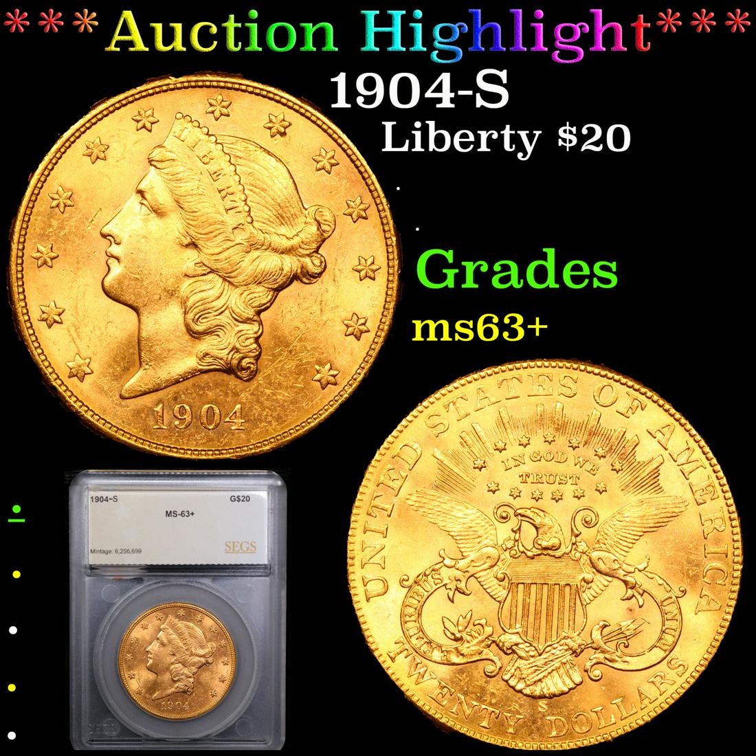 ***Auction Highlight*** 1904-s Gold Liberty Double Eagle $20 Graded ms63+ By SEGS (fc) (1 of 5)