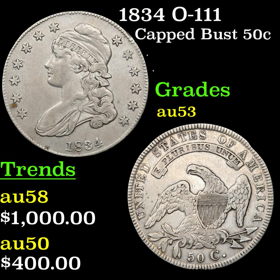 1834 Capped Bust Half Dollar O-111 50c Grades Select AU (1 of 3)