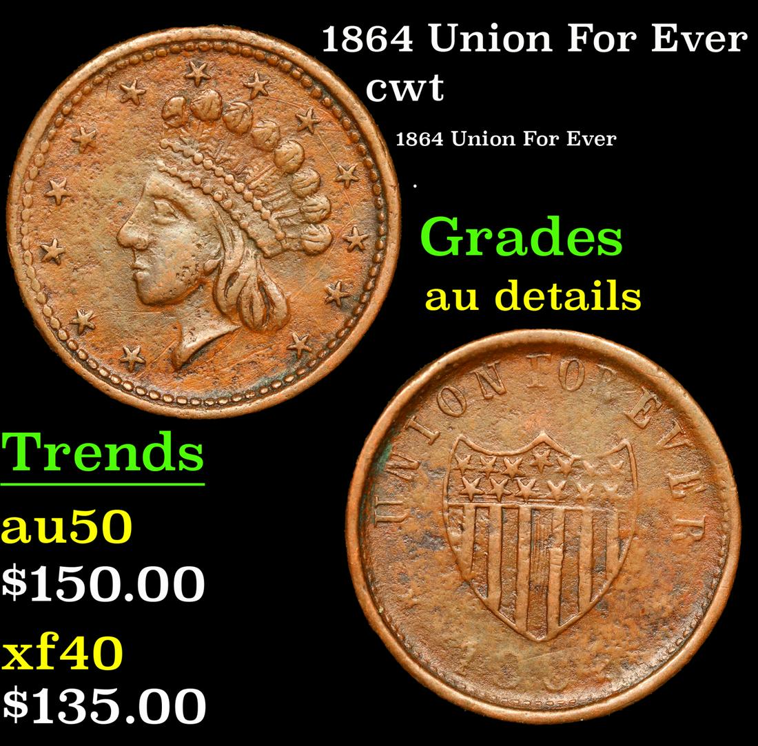 1864 Union For Ever Civil War Token 1c Grades AU Details (1 of 3)