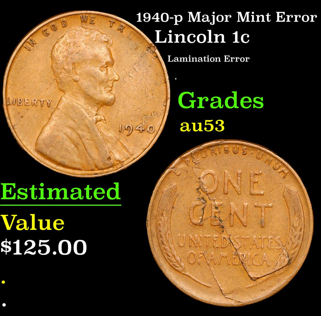1940-p Lincoln Cent Major Mint Error 1c Grades Select AU (1 of 3)