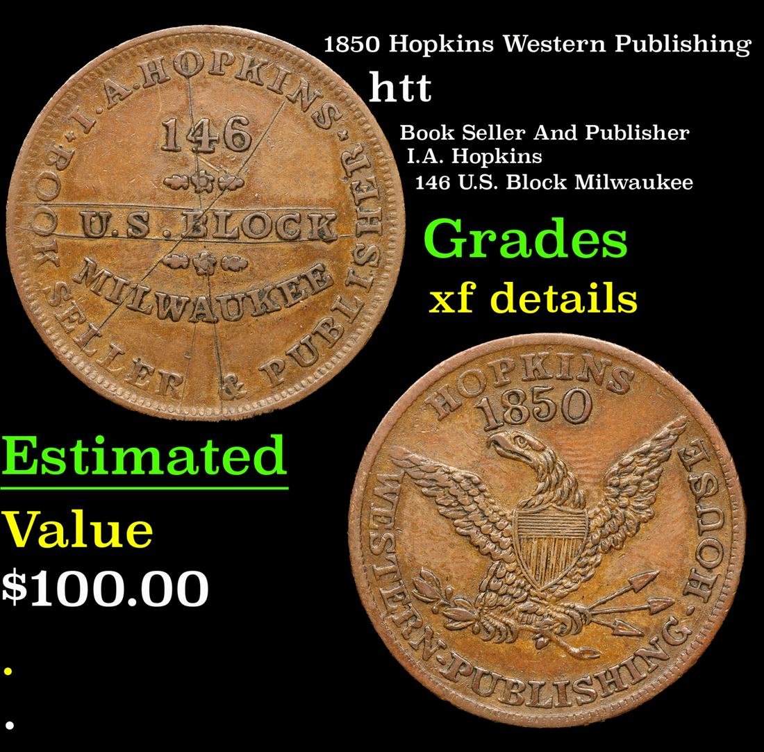1850 Hopkins Western Publishing Hard Times Token 1c Grades xf details (1 of 3)