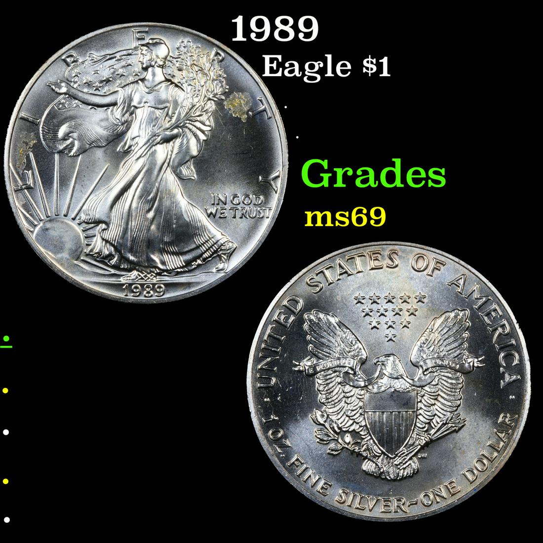 1989 Silver Eagle Dollar $1 Grades ms69 (1 of 3)