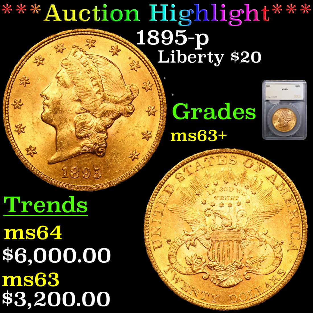***Auction Highlight*** 1895-p Gold Liberty Double Eagle $20 Graded ms63+ By SEGS (fc) (1 of 5)