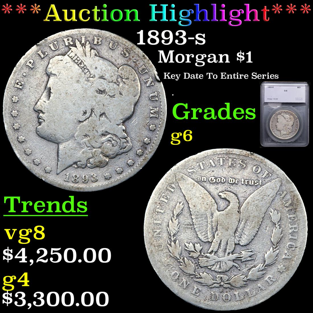***Auction Highlight*** 1893-s Morgan Dollar $1 Graded g6 By SEGS (fc) (1 of 5)