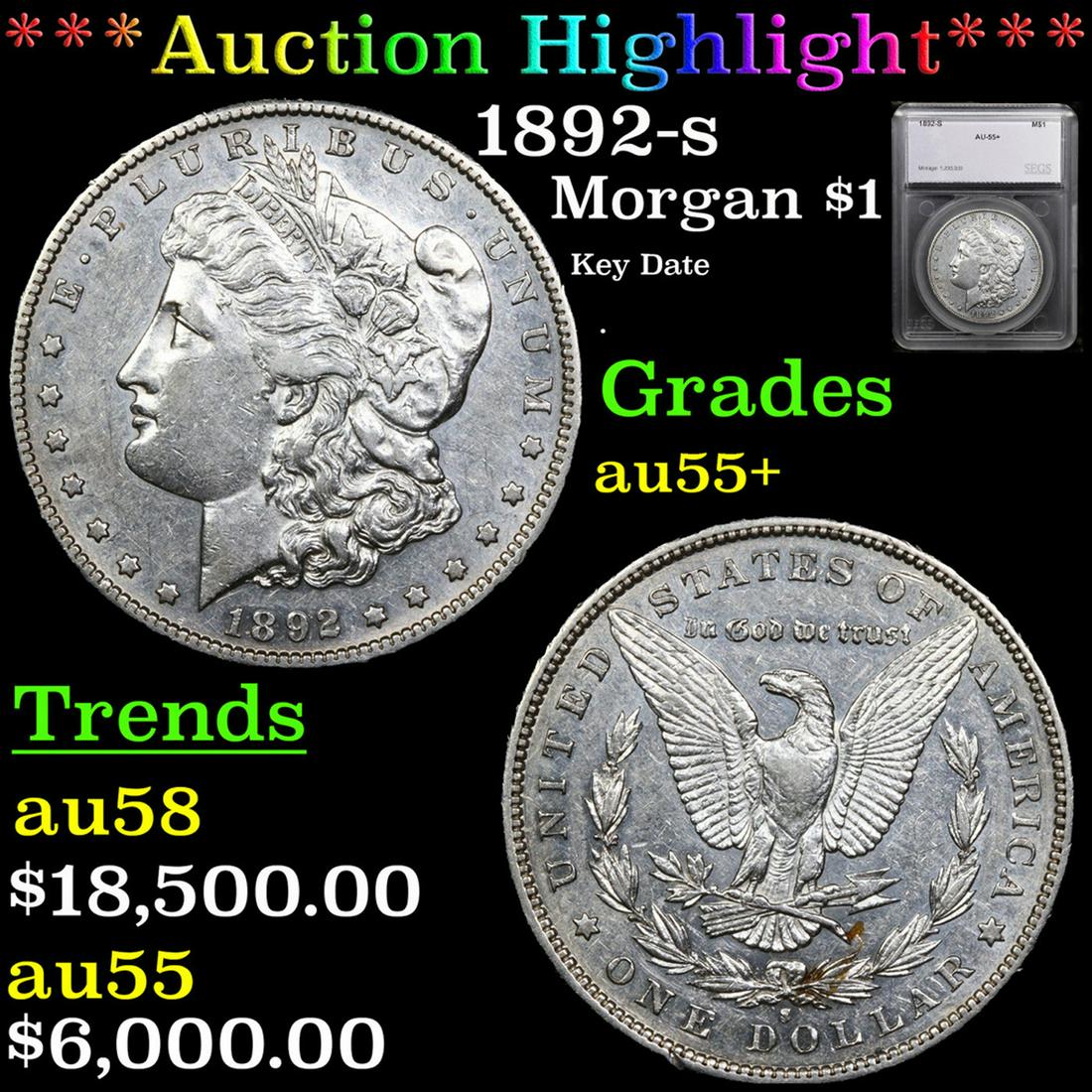 ***Auction Highlight*** 1892-s Morgan Dollar $1 Graded au55+ By SEGS (fc) (1 of 5)