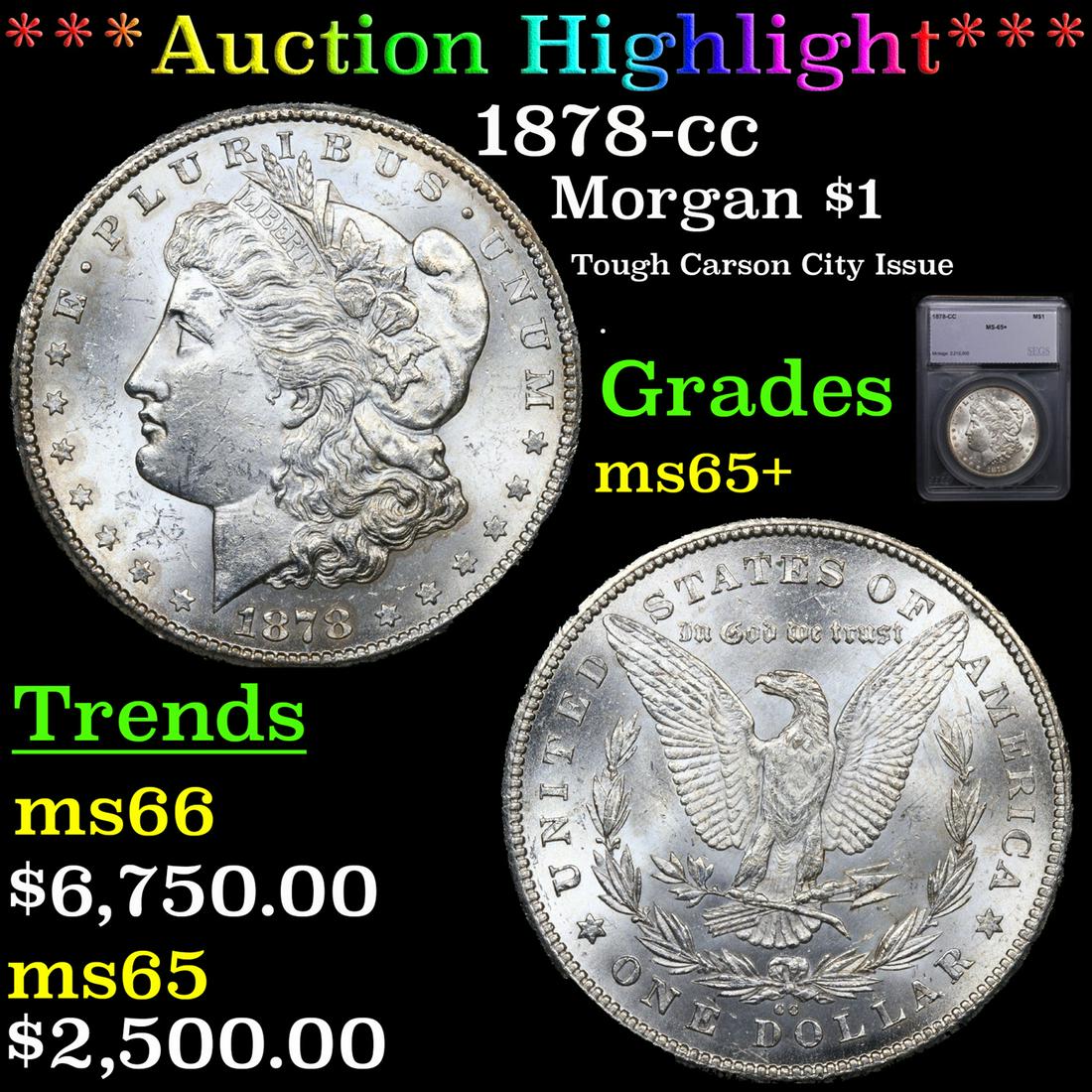 ***Auction Highlight*** 1878-cc Morgan Dollar $1 Graded ms65+ By SEGS (fc) (1 of 5)