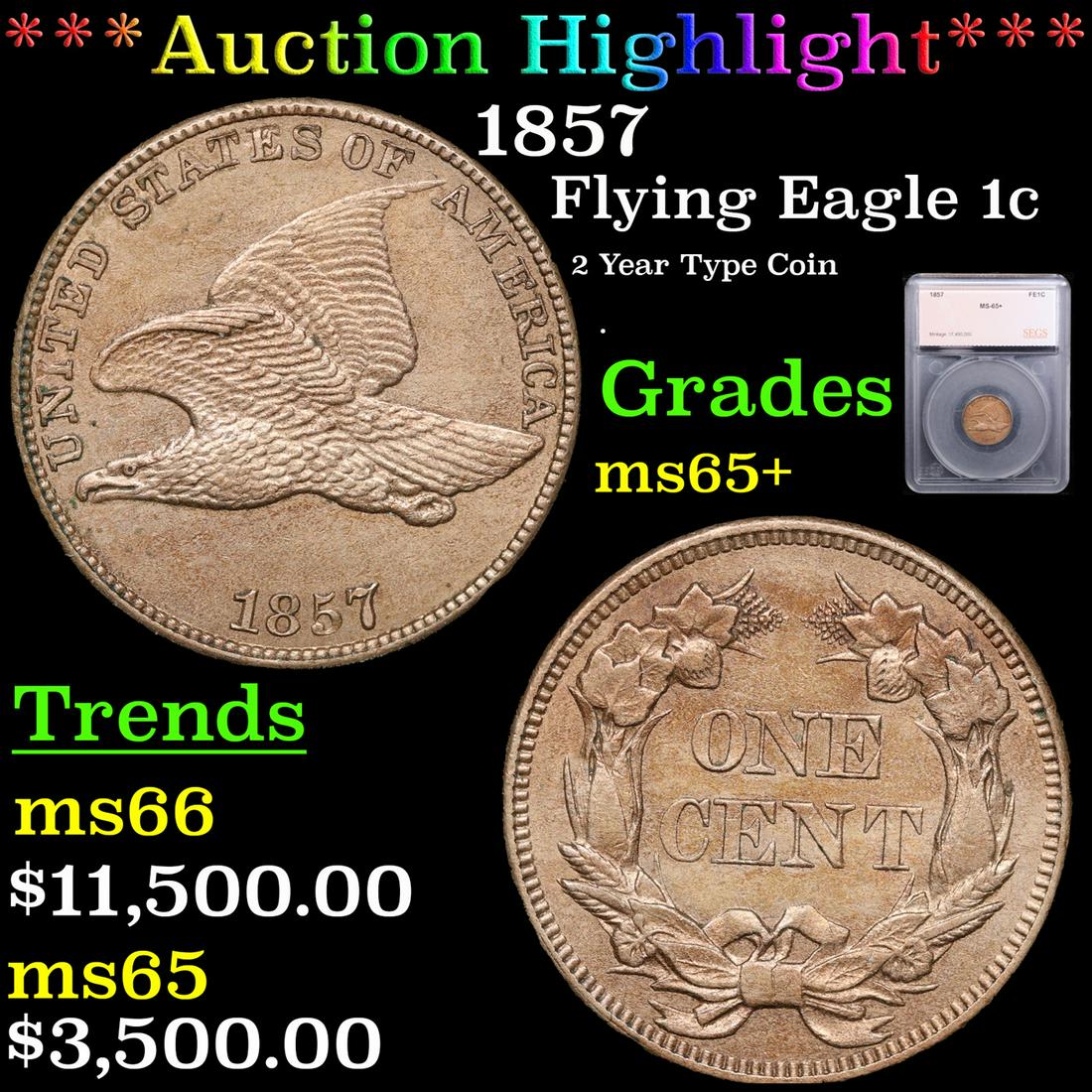 ***Auction Highlight*** 1857 Flying Eagle Cent 1c Graded ms65+ By SEGS (fc) (1 of 5)
