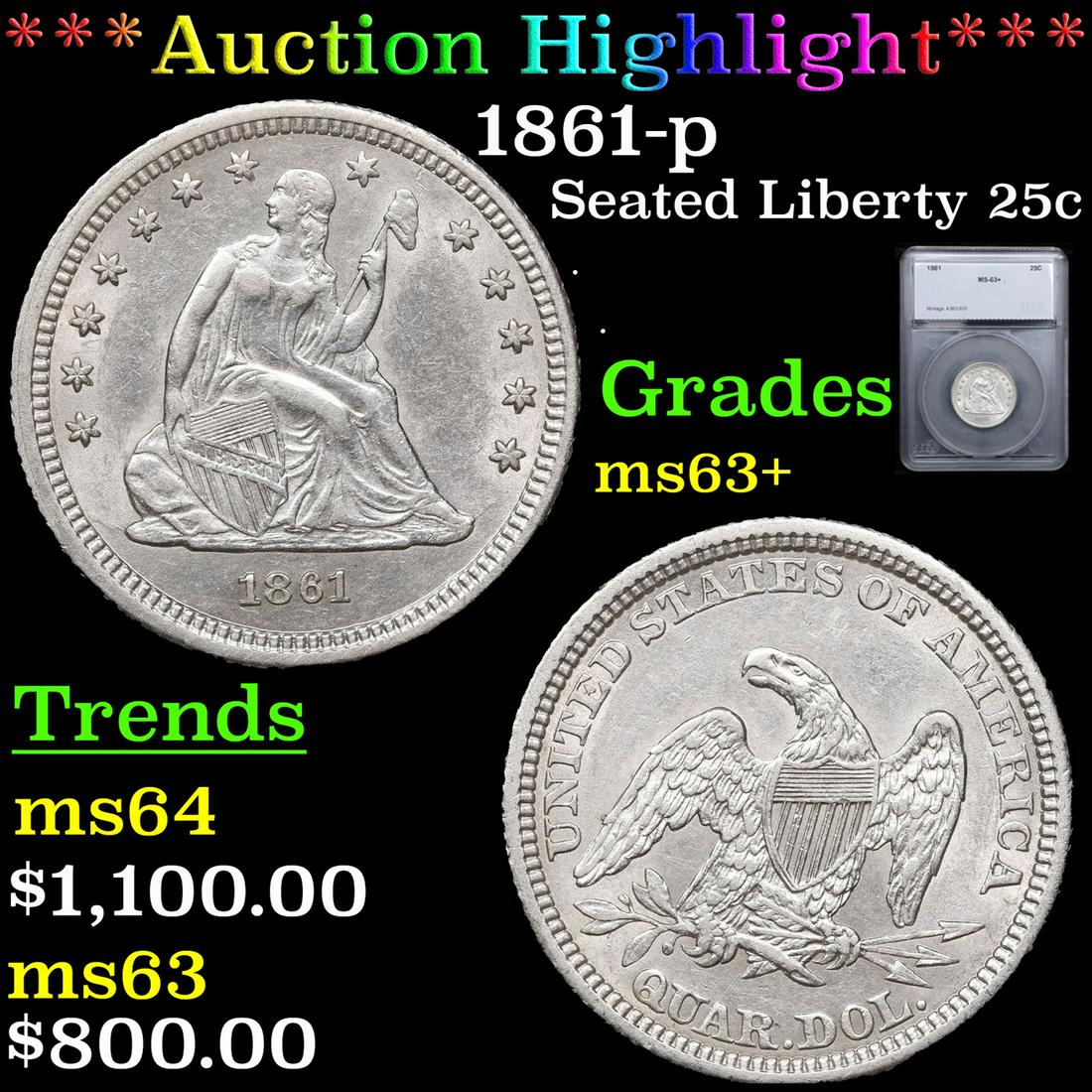 ***Auction Highlight*** 1861-p Seated Liberty Quarter 25c Graded ms63+ By SEGS (fc) (1 of 5)