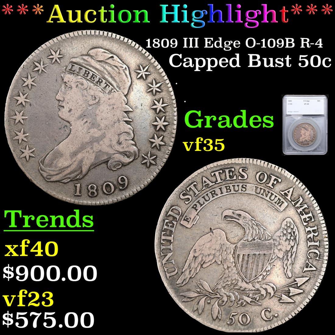 ***Auction Highlight*** 1809 III Edge Capped Bust Half Dollar O-109B R-4 50c Graded vf35 By SEGS (1 of 5)