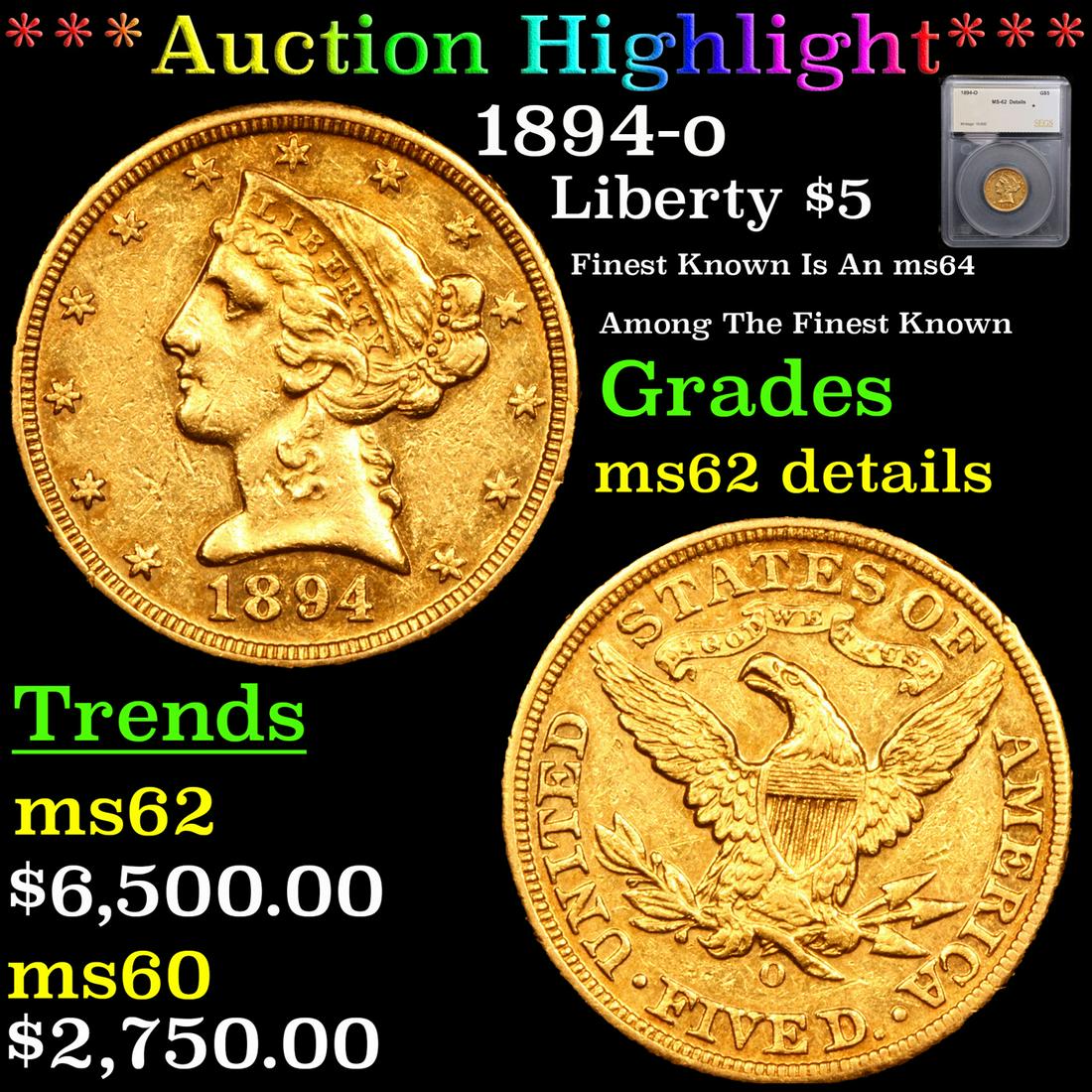***Auction Highlight*** 1894-o Gold Liberty Half Eagle $5 Graded ms62 details By SEGS (fc) (1 of 5)