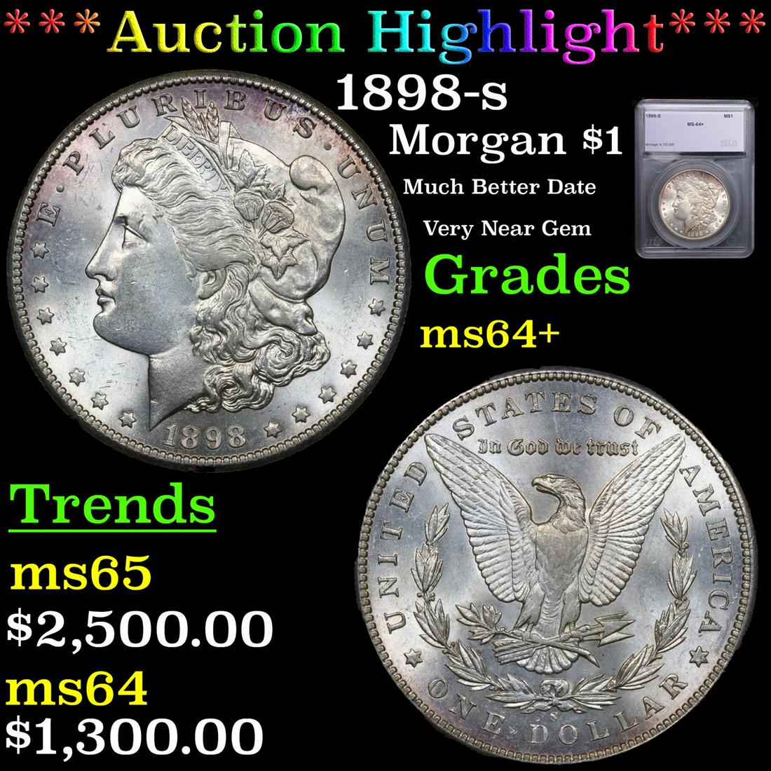 ***Auction Highlight*** 1898-s Morgan Dollar $1 Graded ms64+ By SEGS (fc) (1 of 5)
