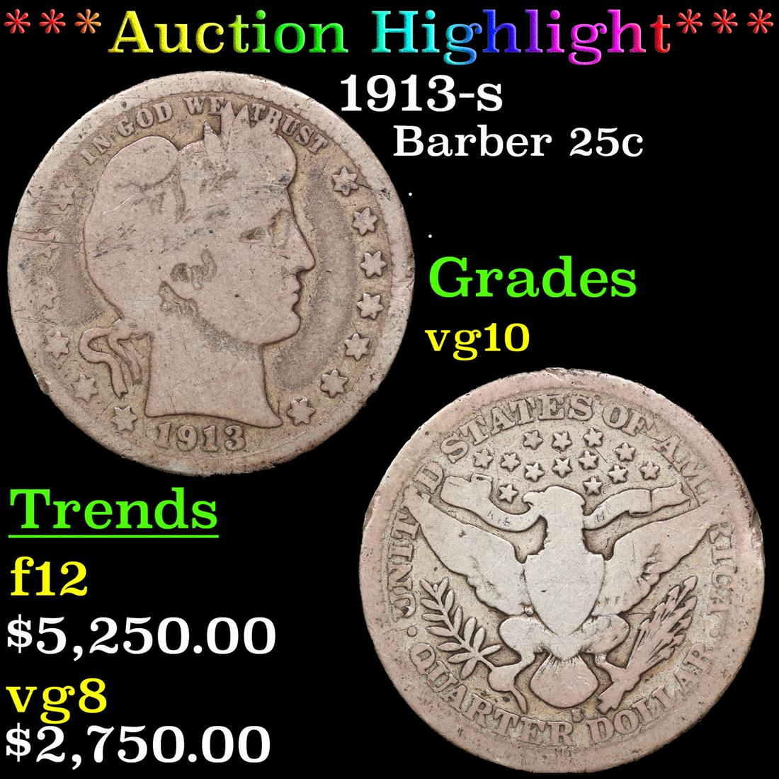 ***Auction Highlight*** 1913-s Barber Quarter 25c Graded vg10 By SEGS (fc) (1 of 5)